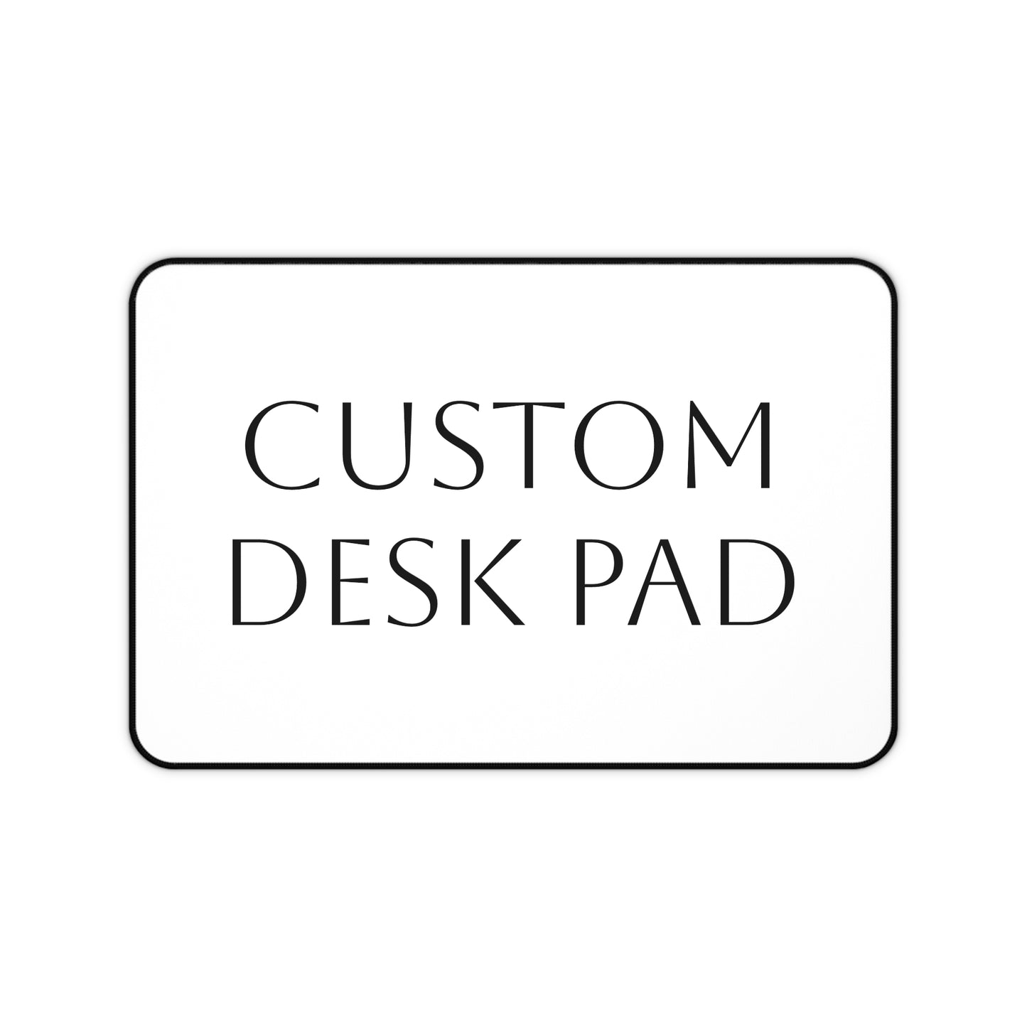 CUSTOM Desk Pad